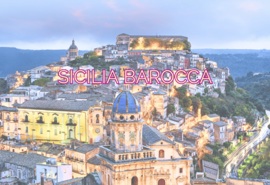 Sicilia Barocca: road trip in famiglia a luglio