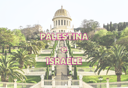 Viaggio in Israele e Palestina con bambini 2019