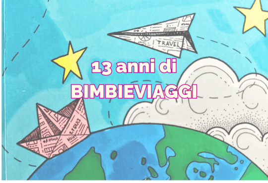 21 novembre 2024: 13 anni di Bimbieviaggi